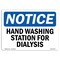 Signmission OSHA Notice Sign, Hand Washing Station For Dialysis, 10in X 7in Decal, 7" W, 10" L, Landscape OS-NS-D-710-L-13219 - alternate 1